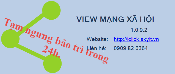 Tạm ngưng bảo trì View MXH trong 24h tới