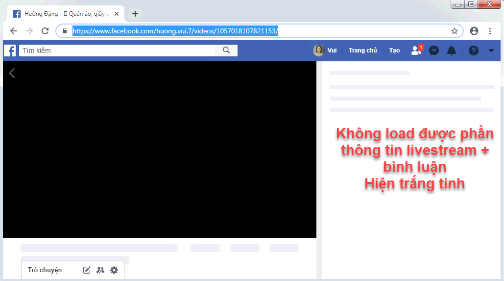Livestream không hiện thông tin và bình luận, mà chỉ hiện khung trắng tinh