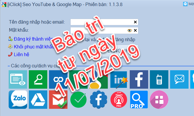 Bảo trì phần mềm Seo Youtube, Google Maps từ ngày 11/07/2019