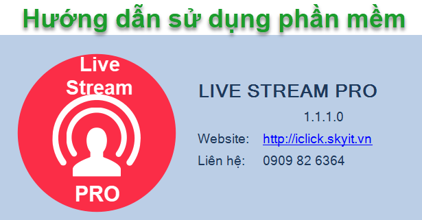Hướng dẫn sử dụng phần mềm Live Stream Pro