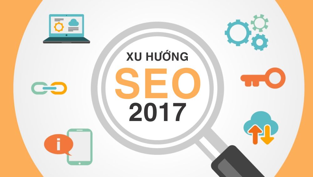 Chuyên gia dự đoán xu hướng SEO trong năm 2017